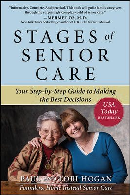Stages of Senior Care: Your Step-by-Step Guide to Making the Best Decisions cover