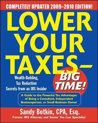 Lower Your Taxes - Big Time! 2009-2010 Edition cover