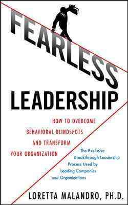 Fearless Leadership: How to Overcome Behavioral Blindspots and Transform Your Organization cover