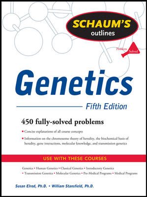 Schaum's Outline of Genetics, Fifth Edition (Schaums Outline Series)