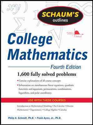 Schaum's Outline of College Mathematics (Schaum's Outline Series)