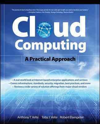 Cloud Computing, A Practical Approach cover