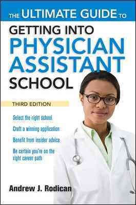 The Ultimate Guide to Getting into Physician Assistant School cover