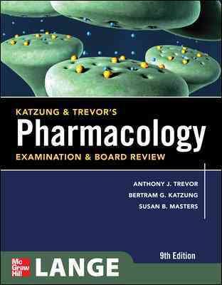 Katzung & Trevor's Pharmacology Examination and Board Review, Ninth Edition (McGraw-Hill Specialty Board Review) cover