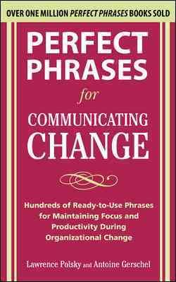 Perfect Phrases for Communicating Change (Perfect Phrases) cover