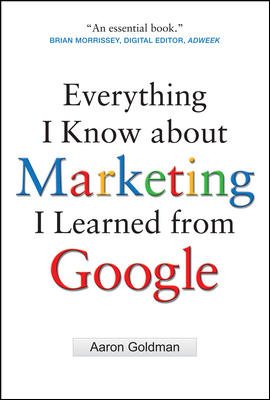 Everything I Know about Marketing I Learned From Google cover