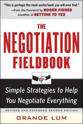 The Negotiation Fieldbook, Second Edition: Simple Strategies to Help You Negotiate Everything cover
