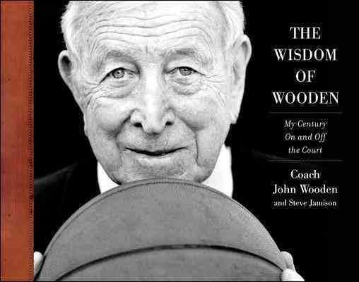 The Wisdom of Wooden: My Century On and Off the Court cover