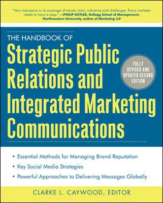 The Handbook of Strategic Public Relations and Integrated Marketing Communications, Second Edition cover