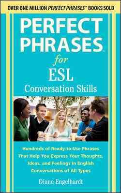 Perfect Phrases for ESL Conversation Skills: With 2,100 Phrases cover