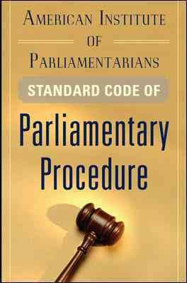 American Institute of Parliamentarians Standard Code of Parliamentary Procedure cover