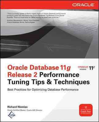 Oracle Database 11g Release 2 Performance Tuning Tips & Techniques (Oracle Press) cover