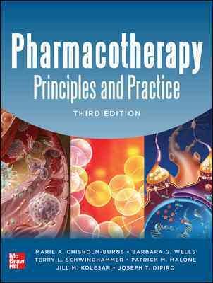 Pharmacotherapy Principles and Practice, Third Edition (Chisholm-Burns, Pharmacotherapy) cover