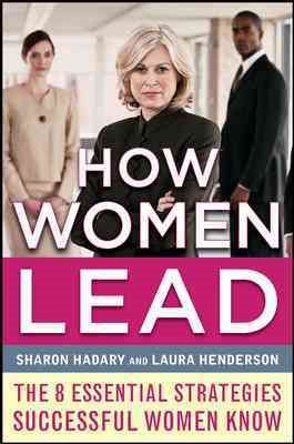 How Women Lead: The 8 Essential Strategies Successful Women Know cover