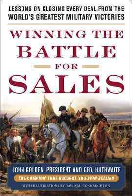 Winning the Battle for Sales: Lessons on Closing Every Deal from the World’s Greatest Military Victories cover