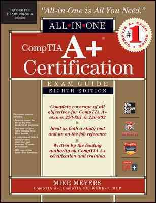 Comptia A+ Certification All-In-One Exam Guide, 8th Edition (Exams 220-801 & 220-802) cover