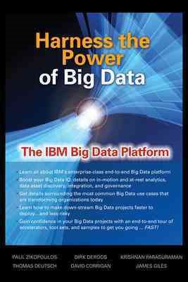 Harness the Power of Big Data The IBM Big Data Platform cover