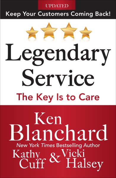 LEGENDARY SERVICE: The Key is to Care cover