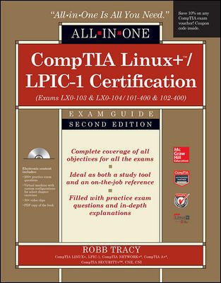CompTIA Linux+/LPIC-1 Certification All-in-One Exam Guide, Second Edition (Exams LX0-103 & LX0-104/101-400 & 102-400) cover