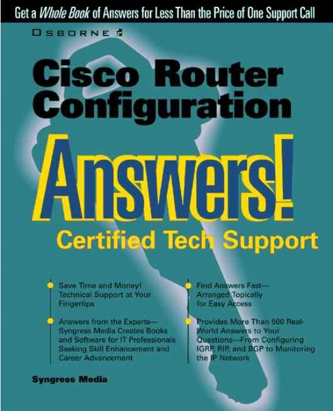 Cisco Router Configuration Answers! Certified Tech Support cover