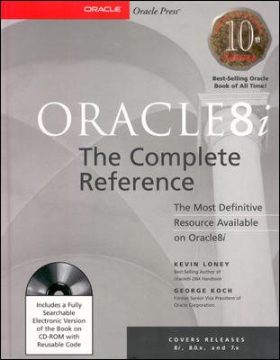 Oracle8i: The Complete Reference (Book/CD-ROM Package) cover