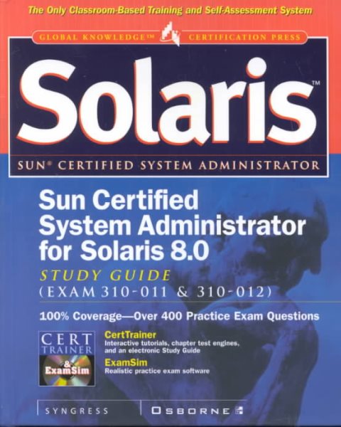 Sun Certified System Administrator for Solaris 8 Study Guide (Exam 310-011 & 310-012) cover