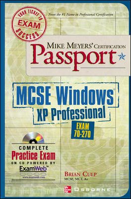 Mike Meyers' MCSE Windows(R) XP Professional Certification Passport (Exam 70-270) cover