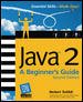 Java 2: A Beginner's Guide cover
