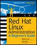 Red Hat Linux Administration: A Beginner's Guide (Beginner's Guide) cover