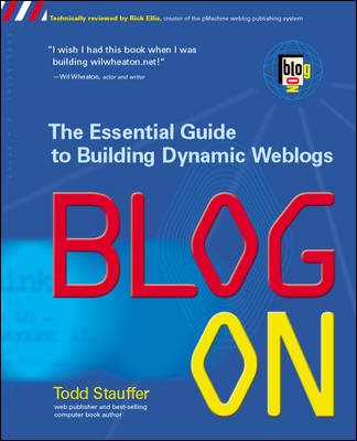 Blog On: Building Online Communities with Web Logs cover
