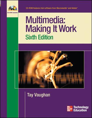 Multimedia: Making it Work, Sixth Edition cover