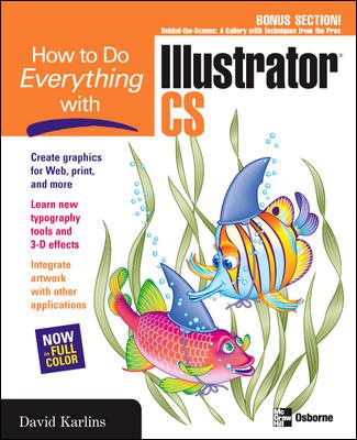 How to Do Everything with Adobe Illustrator CS