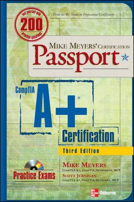 Mike Meyers' A+ Certification Passport, Third Edition (Mike Meyers' Certficiation Passport) cover