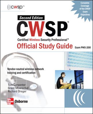 CWSP Certified Wireless Security Professional Official Study Guide (Exam PW0-200), Second Edition cover