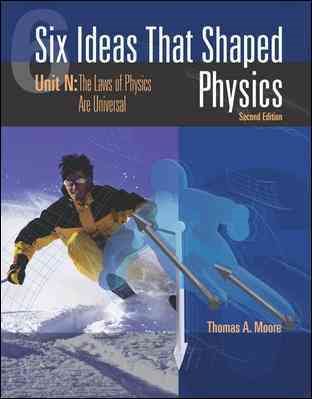 Six Ideas that Shaped Physics: Unit N - Laws of Physics are Universal cover