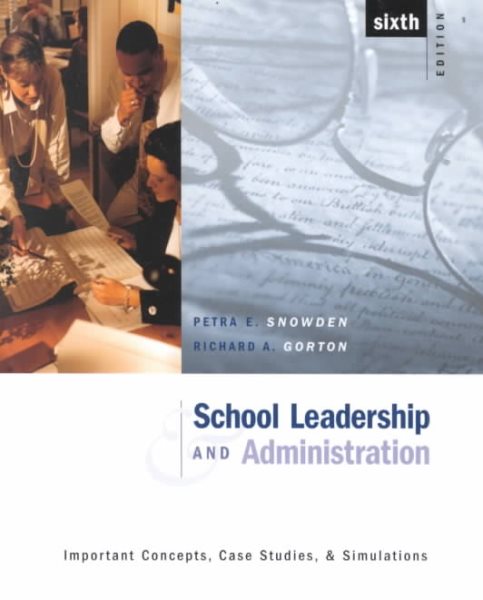 School Leadership and Administration: Important Concepts, Case Studies, and Simulations cover