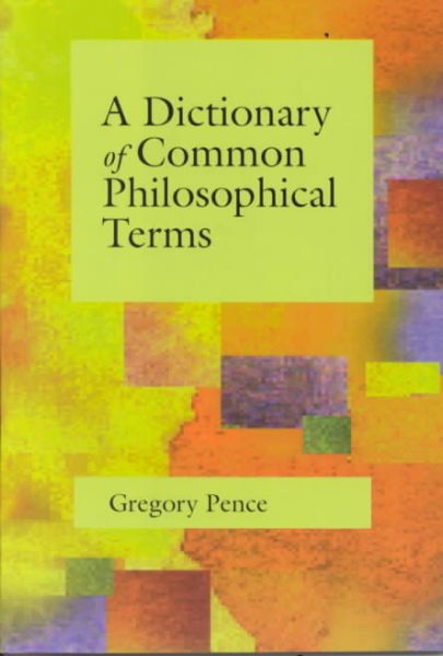 Dictionary of Common Philosophical Terms cover