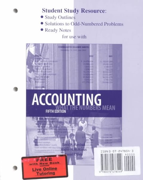 Student Study Resource: Study Outlines, Solutions to Odd-Numbered Problems, Ready Notes for use with Accounting: What the Numbers Mean cover