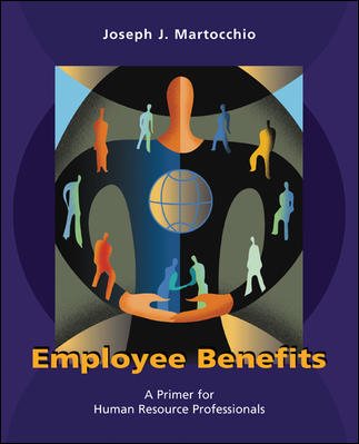 Employee Benefits: A Primer for Human Resource Professionals cover