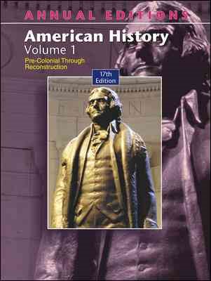 Annual Editions: American History, Volume 1 (Annual Editions: United States History Vol. 1)