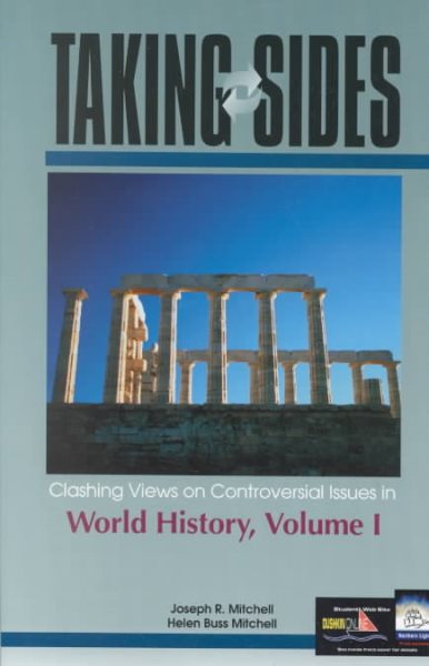 Taking Sides Clashing Views on Controversial Issues in World History, Vol. 1 cover