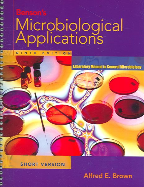 Benson's Microbiological Applications: Laboratory Manual in General Microbiology, Short Version cover