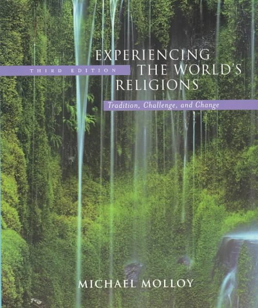 Experiencing the World's Religions: Tradition Challenge and Change