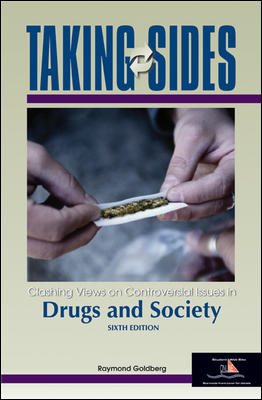 Taking Sides: Clashing Views on Controversial Issues in Drugs and Society cover
