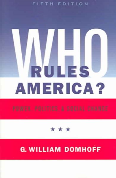 Who Rules America? Power, Politics, and Social Change cover