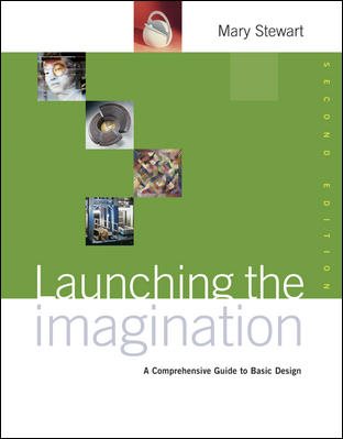 Launching the Imagination: A Comprehensive Guide to Basic Design