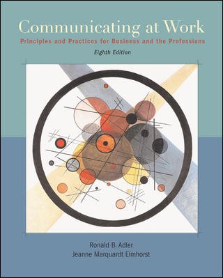 Communicating at Work: Principles and Practices Business and the Professions cover