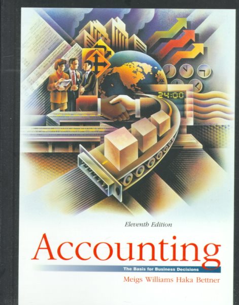 Accounting The Basis for Business Decisions