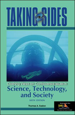 Taking Sides: Clashing Views on Controversial Issues in Science, Technology, and Society