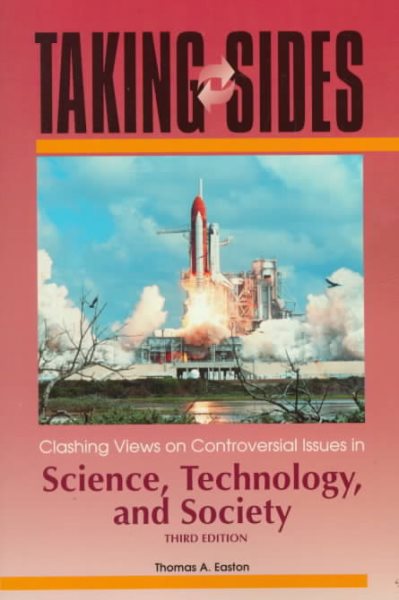 Taking Sides: Clashing Views on Controversial Issues in Science, Technology, and Society (3rd ed) cover